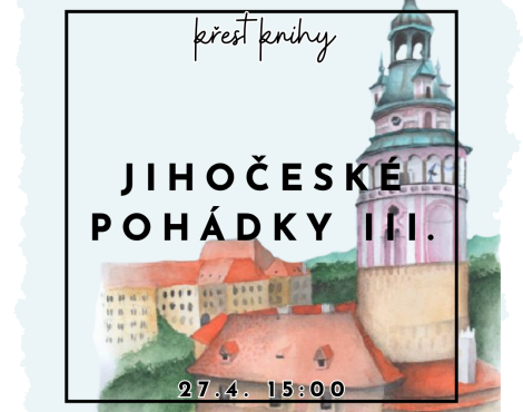 Obrázek k akci Křest knížky JIHOČESKÉ POHÁDKY III